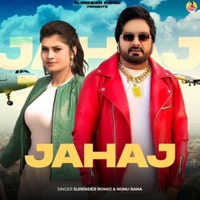 Jahaj Surender Romio, Nonu Rana mp3 song download, Jahaj Surender Romio, Nonu Rana full album