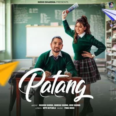 Download Patang Masoom Sharma, Manisha Sharma mp3 song, Patang Masoom Sharma, Manisha Sharma full album download