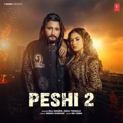 Peshi 2 Raj Mawer, Ashu Twinkle mp3 song download, Peshi 2 Raj Mawer, Ashu Twinkle full album