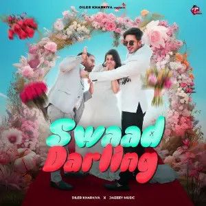 Swaad Darling Diler Kharkiya mp3 song download, Swaad Darling Diler Kharkiya full album