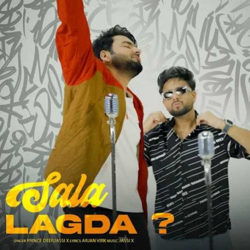 Sala Lagda Prince Deep, Jassi X mp3 song download, Sala Lagda Prince Deep, Jassi X full album