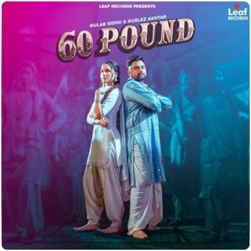 60 Pound Gulab Sidhu mp3 song download, 60 Pound Gulab Sidhu full album