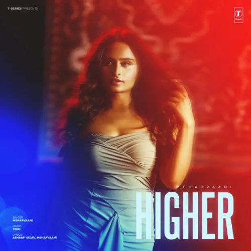 Download Higher Meharvaani mp3 song, Higher Meharvaani full album download