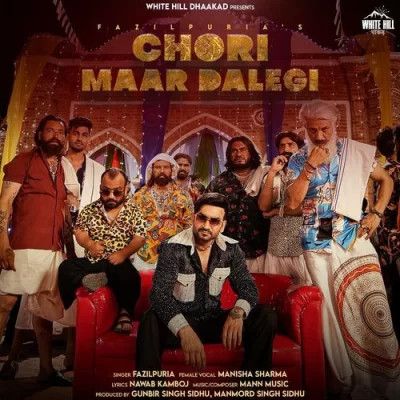 Download Chori Maar Dalegi Fazilpuria mp3 song, Chori Maar Dalegi Fazilpuria full album download