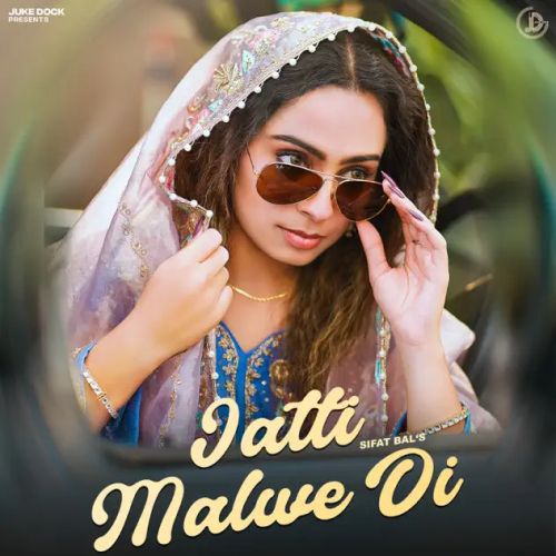 Jatti Malwe Di Sifat Bal mp3 song download, Jatti Malwe Di Sifat Bal full album