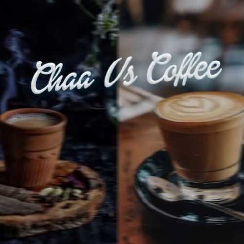 Chaa vs Coffee SIDAK mp3 song download, Chaa vs Coffee SIDAK full album