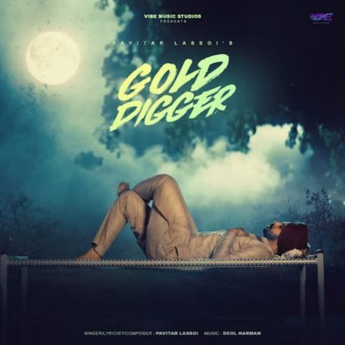 Download Gold Digger Pavitar Lassoi mp3 song, Gold Digger Pavitar Lassoi full album download