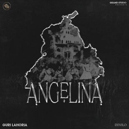 Angelina Guri Lahoria mp3 song download, Angelina Guri Lahoria full album