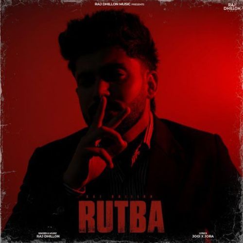 Download Rutba Raj Dhillon mp3 song, Rutba Raj Dhillon full album download