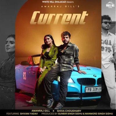 Download Current Amanraj Gill, Shiva Choudhary mp3 song, Current Amanraj Gill, Shiva Choudhary full album download