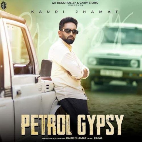 Petrol Gypsy Kauri Jhamat mp3 song download, Petrol Gypsy Kauri Jhamat full album