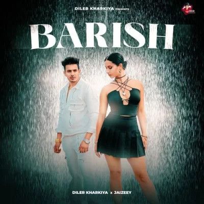 Download Barish Diler Kharkiya mp3 song, Barish Diler Kharkiya full album download