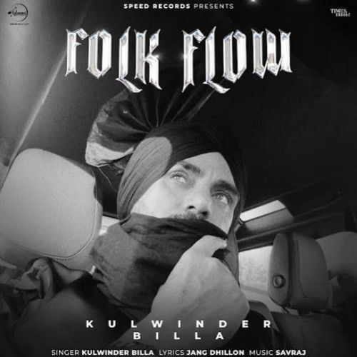 Folk Flow Kulwinder Billa mp3 song download, Folk Flow Kulwinder Billa full album