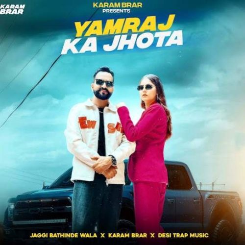 Download Yamraj Ka Jhota Jaggi Bathinde Wala mp3 song, Yamraj Ka Jhota Jaggi Bathinde Wala full album download