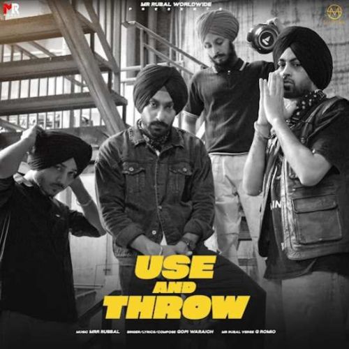 Use and Throw Gopi Waraich mp3 song download, Use and Throw Gopi Waraich full album