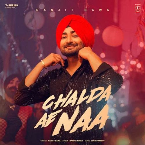 Chalda Ae Naa Ranjit Bawa mp3 song download, Chalda Ae Naa Ranjit Bawa full album