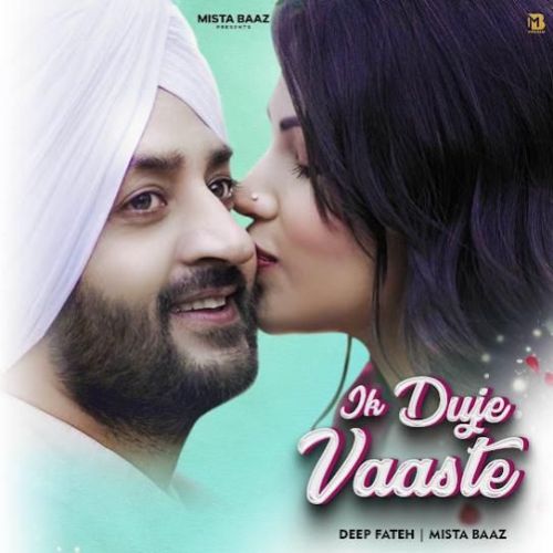 Download Ik Duje Vaaste Deep Fateh mp3 song, Ik Duje Vaaste Deep Fateh full album download