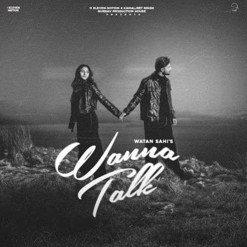 Download Wanna Talk Watan Sahi mp3 song, Wanna Talk Watan Sahi full album download