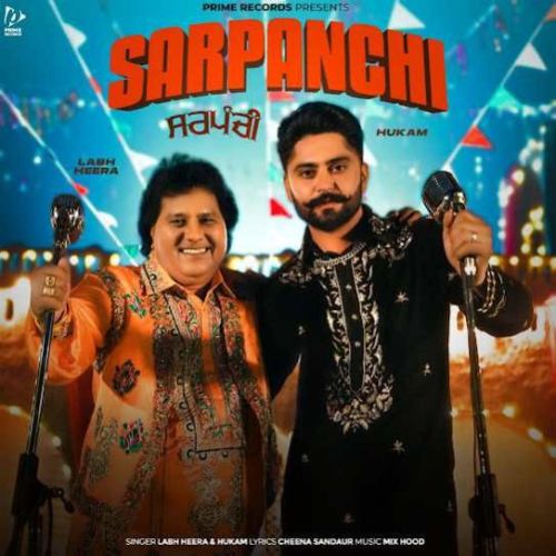 Sarpanchi Hukam, Labh Heera mp3 song download, Sarpanchi Hukam, Labh Heera full album