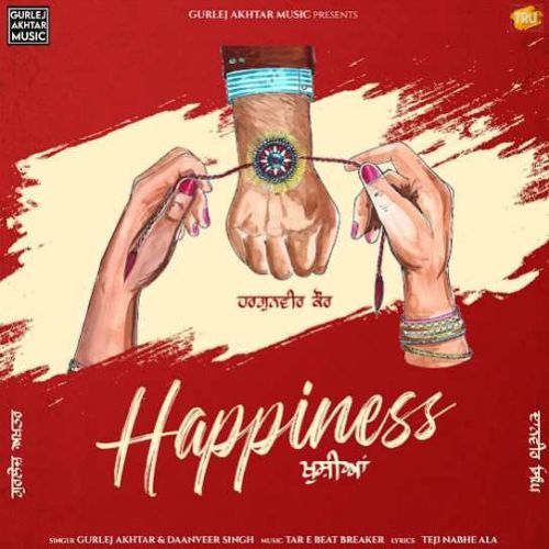 Download Happiness Gurlez Akhtar, Daanveer Singh mp3 song, Happiness Gurlez Akhtar, Daanveer Singh full album download