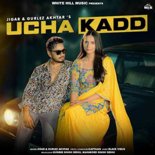 Download Ucha Kadd Jigar mp3 song, Ucha Kadd Jigar full album download