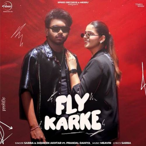 Download Fly Karke SABBA mp3 song, Fly Karke SABBA full album download