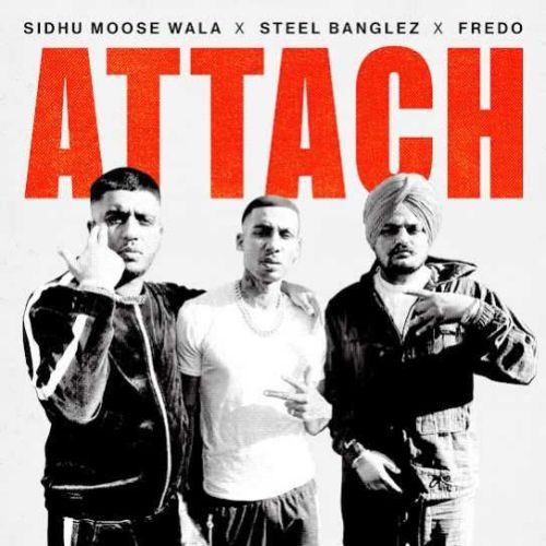 Attach Sidhu Moose Wala mp3 song download, Attach Sidhu Moose Wala full album