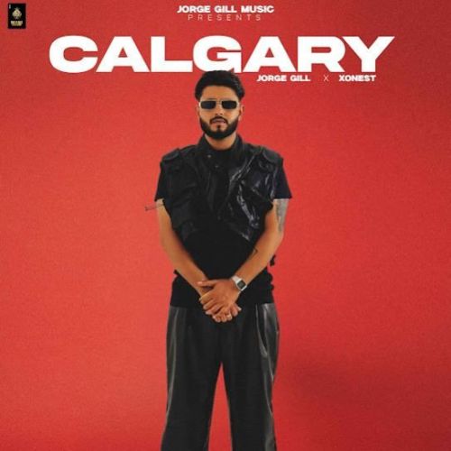 Download Calgary Jorge Gill mp3 song, Calgary Jorge Gill full album download