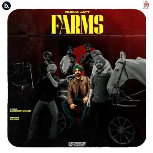 Farms Bukka Jatt mp3 song download, Farms Bukka Jatt full album