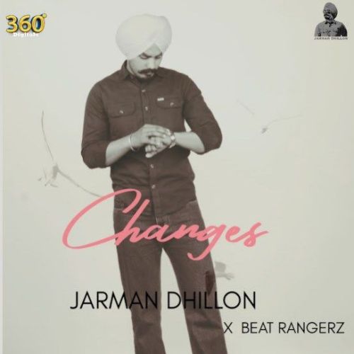 Changes Jarman Dhillon mp3 song download, Changes Jarman Dhillon full album