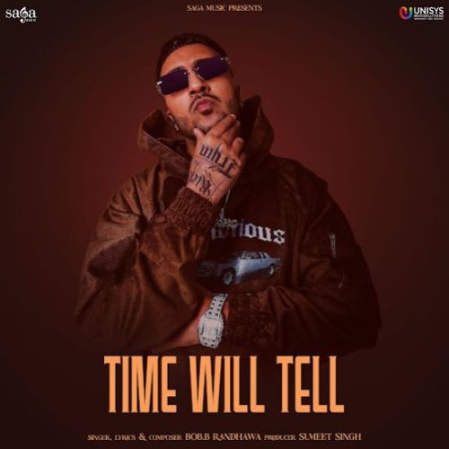 Time Will Tell By Bob B Randhawa full mp3 album