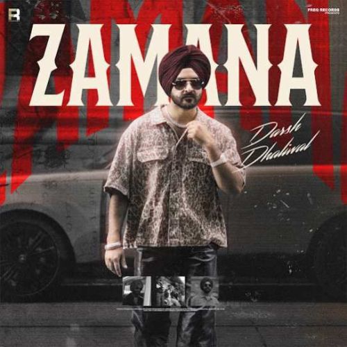 Zamana Darsh Dhaliwal mp3 song download, Zamana Darsh Dhaliwal full album