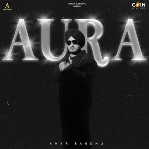 Kala Til Amar Sandhu mp3 song download, Aura Amar Sandhu full album