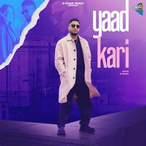 Yaad Kari G Khan mp3 song download, Yaad Kari G Khan full album