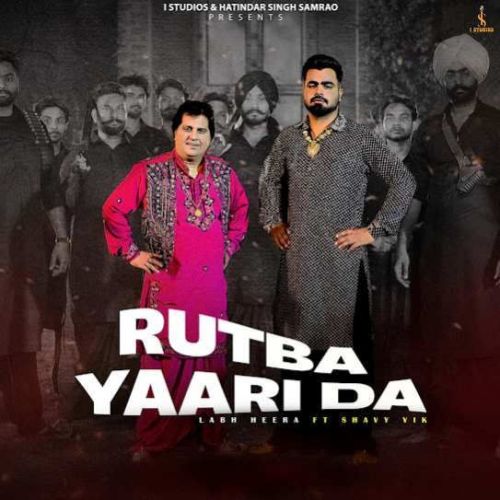 Rutba Yaari Da Labh Heera mp3 song download, Rutba Yaari Da Labh Heera full album