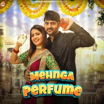 Mehnga Perfume Sandeep Surila, Komal Chaudhary mp3 song download, Mehnga Perfume Sandeep Surila, Komal Chaudhary full album