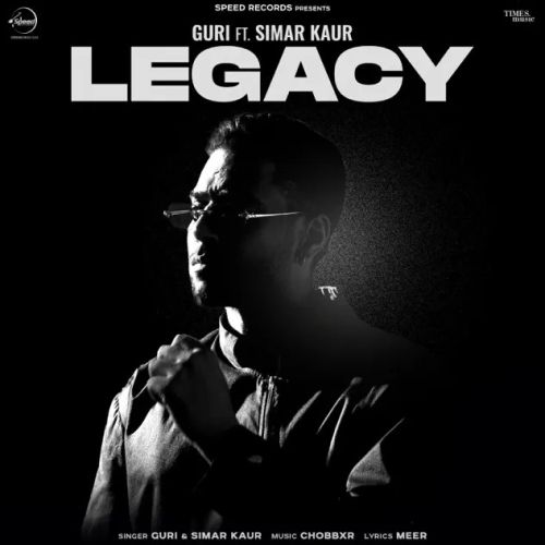 Download Legacy Guri, Simar Kaur mp3 song, Legacy Guri, Simar Kaur full album download