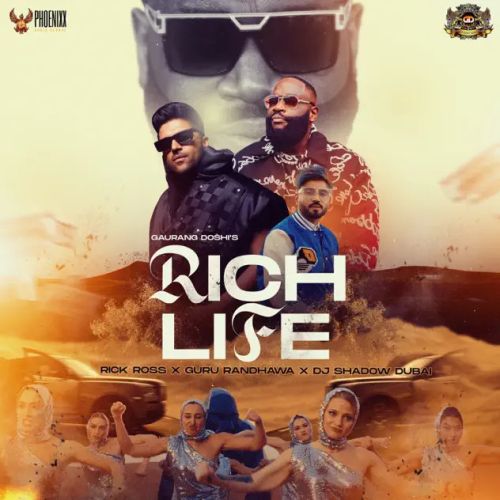 Rich Life Rick Ross, Guru Randhawa mp3 song download, Rich Life Rick Ross, Guru Randhawa full album