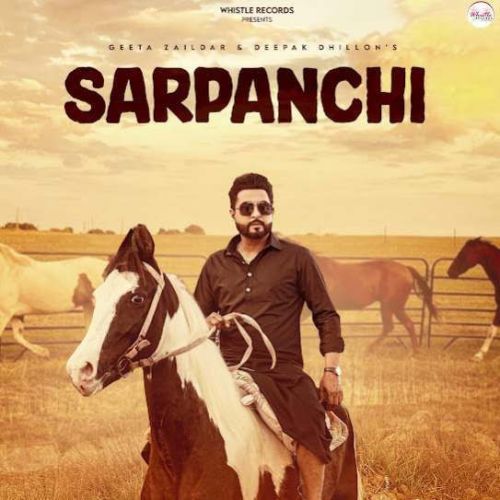 Sarpanchi Geeta Zaildar mp3 song download, Sarpanchi Geeta Zaildar full album