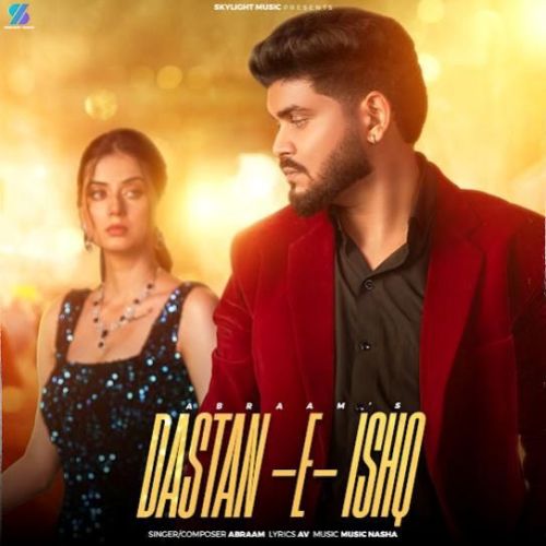 Dastan E Ishq Abraam mp3 song download, Dastan E Ishq Abraam full album