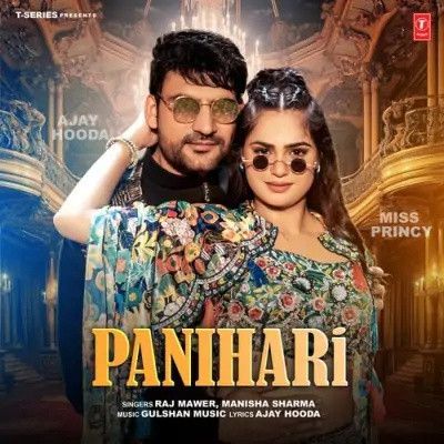 Panihari Raj Mawer, Manisha Sharma mp3 song download, Panihari Raj Mawer, Manisha Sharma full album