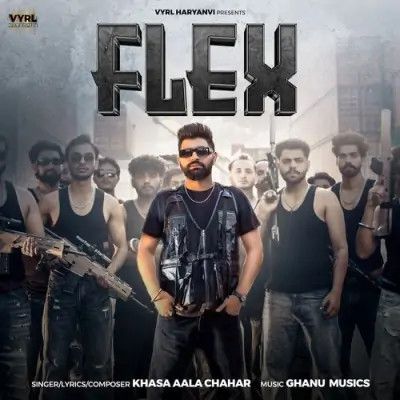 Flex Khasa Aala Chahar mp3 song download, Flex Khasa Aala Chahar full album