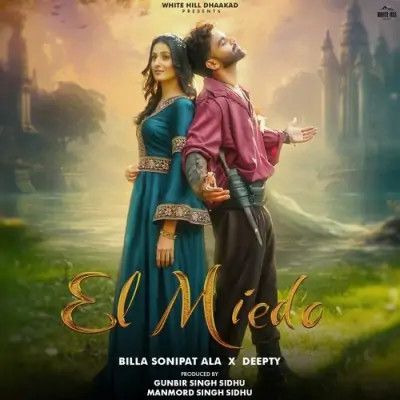 El Miedo Billa Sonipat Ala mp3 song download, El Miedo Billa Sonipat Ala full album