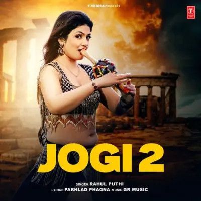 Jogi 2 Rahul Puthi mp3 song download, Jogi 2 Rahul Puthi full album