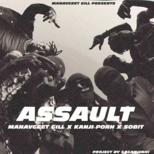 Assault Manavgeet Gill mp3 song download, Assault Manavgeet Gill full album