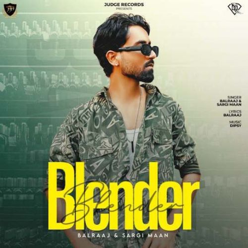 Blender Balraaj, Sargi Maan mp3 song download, Blender Balraaj, Sargi Maan full album