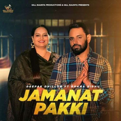 Jamanat Pakki Deepak Dhillon mp3 song download, Jamanat Pakki Deepak Dhillon full album