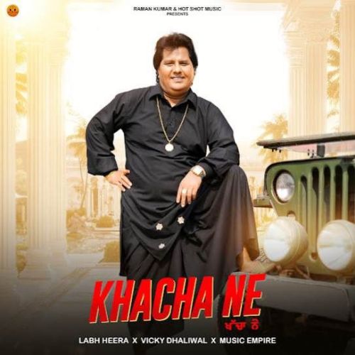 Khacha Ne Labh Heera mp3 song download, Khacha Ne Labh Heera full album