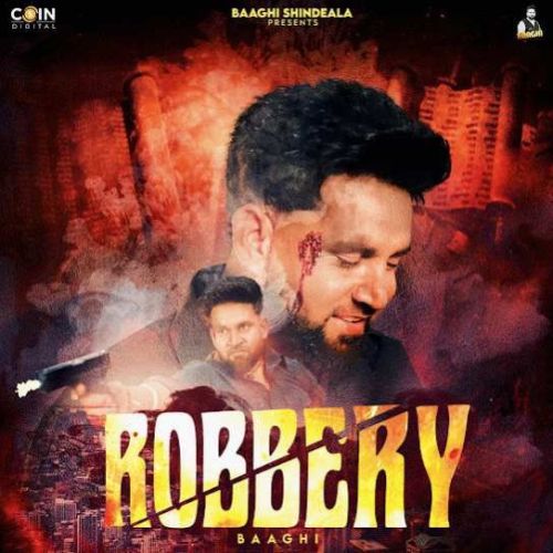 Robbery Baaghi mp3 song download, Robbery Baaghi full album