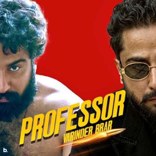 Challa Varinder Brar mp3 song download, Professor Varinder Brar full album